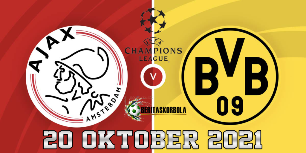 Prediksi Bola Ajax Amsterdam vs Borussia Dortmund, 20 Oktober 2021